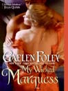 Cover image for My Wicked Marquess